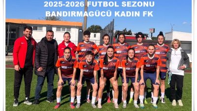 Bandırmagücü Kadın FK, 5 hazırlık maçının ardından yeni sezona hazır
