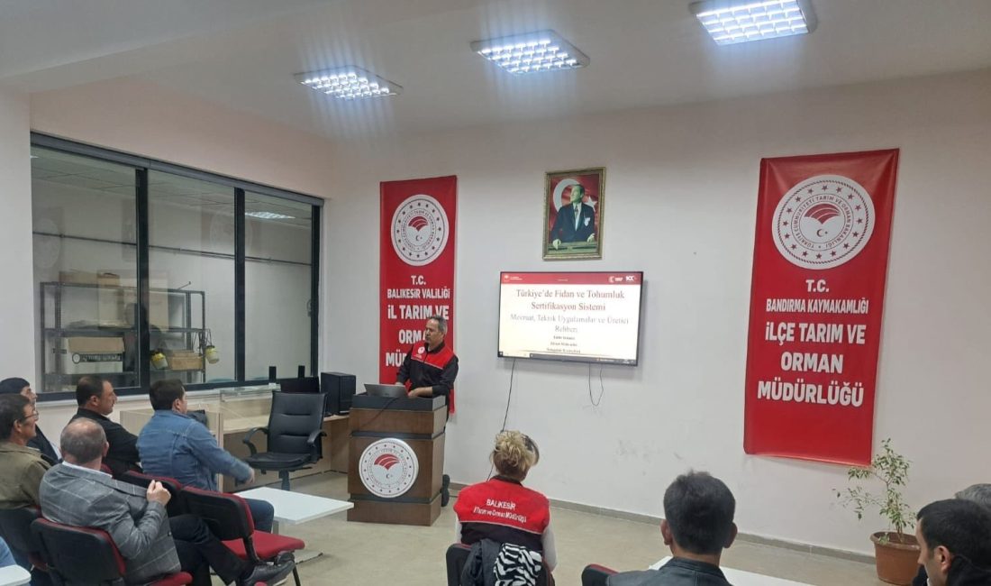 Bandırma İlçe Tarım ve Orman Müdürlüğü tarafından düzenlenen eğitim programında,