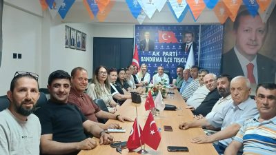 AK Parti Bandırma İlçe Başkanlığı, Yönetim Kurulu Toplantısı’nda yeni dönem