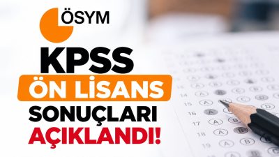 2026 KPSS Ön Lisans sınavının sonuçları 30 Ekim Cuma günü